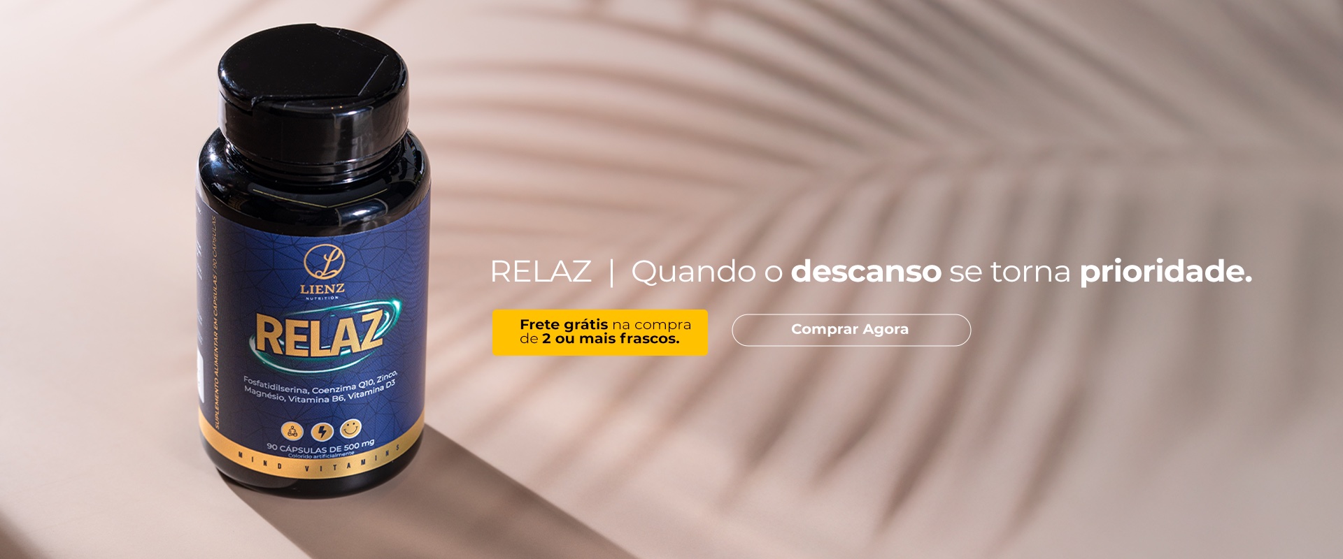 Relaz. Quando o descanso se torna prioridade. Frete grátis na compra de 2 ou mais frascos.